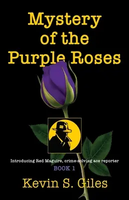 Le mystère des roses pourpres - Mystery of the Purple Roses