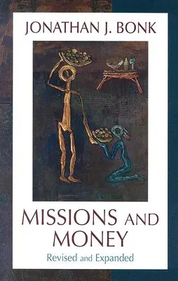 Missions et argent : L'abondance comme problème missionnaire...revisité (révisé) - Missions and Money: Affluence as a Missionary Problem...Revisited (Revised)