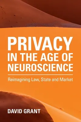 La vie privée à l'ère des neurosciences - Privacy in the Age of Neuroscience