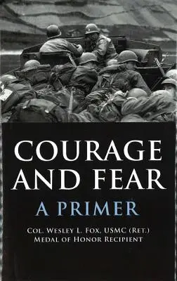 Courage et peur : un abécédaire - Courage and Fear: A Primer