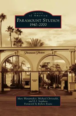 Les studios Paramount : 1940-2000 - Paramount Studios: 1940-2000
