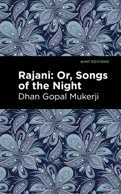 Rajani : Chansons de la nuit - Rajani: Songs of the Night