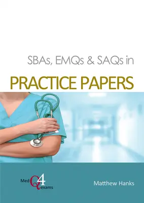 Sbas, Emqs & Saqs dans les travaux pratiques - Sbas, Emqs & Saqs in Practice Papers