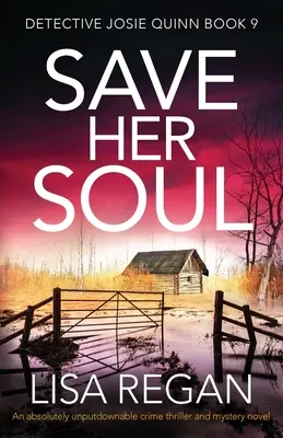 Save Her Soul : Un thriller policier et un roman d'énigme absolument imparables - Save Her Soul: An absolutely unputdownable crime thriller and mystery novel