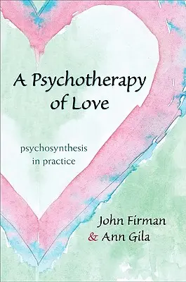 Une psychothérapie de l'amour - A Psychotherapy of Love
