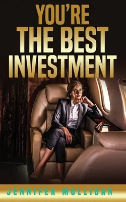 Vous êtes le meilleur investissement - You're The Best Investment