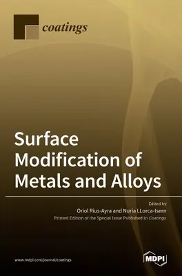 Modification de la surface des métaux et des alliages - Surface Modification of Metals and Alloys