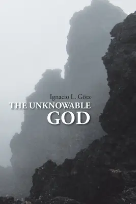 Le Dieu inconnaissable - The Unknowable God