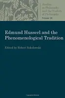 Edmund Husserl et la tradition phénoménologique - Edmund Husserl and the Phenomenological Tradition