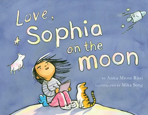 Amour, Sophia sur la lune - Love, Sophia on the Moon