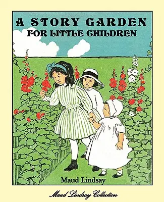 Un jardin d'histoires pour les petits enfants - A Story Garden for Little Children