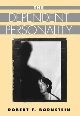 La personnalité dépendante - The Dependent Personality