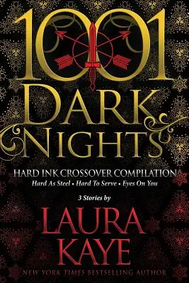 Compilation Hard Ink Crossover : 3 histoires de Laura Kaye - Hard Ink Crossover Compilation: 3 Stories by Laura Kaye