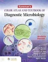 Koneman's Color Atlas and Textbook of Diagnostic Microbiology (Atlas couleur et manuel de diagnostic microbiologique) - Koneman's Color Atlas and Textbook of Diagnostic Microbiology