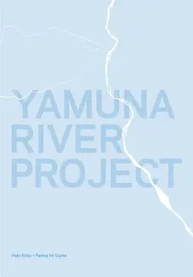 Projet de la rivière Yamuna - Yamuna River Project