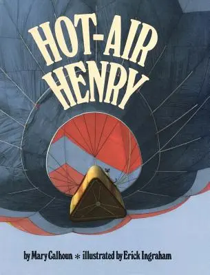 Henry à l'air chaud (Reading Rainbow Books) - Hot-Air Henry (Reading Rainbow Books)