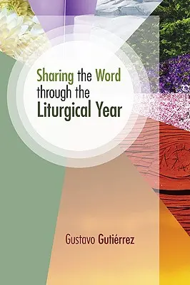 Partager la Parole tout au long de l'année liturgique - Sharing the Word Through the Liturgical Year