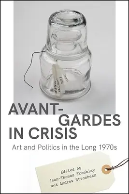 Avant-gardes en crise - Avant-Gardes in Crisis