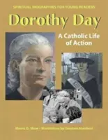 Dorothy Day : Une vie d'action catholique - Dorothy Day: A Catholic Life of Action