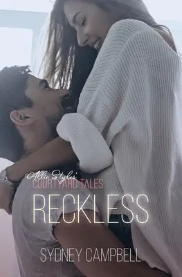 L'insouciance : Une romance d'ennemis à amants - Reckless: An Enemies-to-Lovers Romance