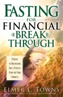 Le jeûne pour une percée financière - Fasting for Financial Breakthrough