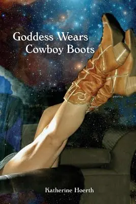 La déesse porte des bottes de cow-boy - Goddess Wears Cowboy Boots