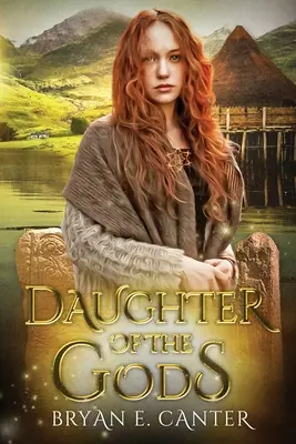 La fille des dieux : un roman des Pictes - Daughter of the Gods: A Novel of the Picts