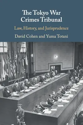 Le tribunal de Tokyo pour les crimes de guerre - The Tokyo War Crimes Tribunal