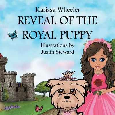 Révélation du chiot royal - Reveal of the Royal Puppy