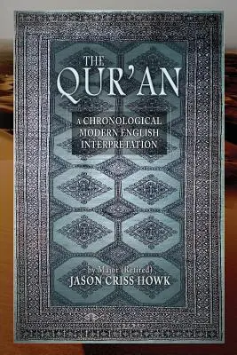 Le Coran : Une interprétation chronologique en anglais moderne - The Qur'an: A Chronological Modern English Interpretation