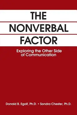 Le facteur non verbal : Explorer l'autre côté de la communication - The Nonverbal Factor: Exploring the Other Side of Communication