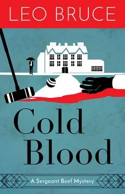 Sang froid : Un mystère du sergent Beef - Cold Blood: A Sergeant Beef Mystery