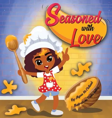 Assaisonné d'amour - Seasoned with Love