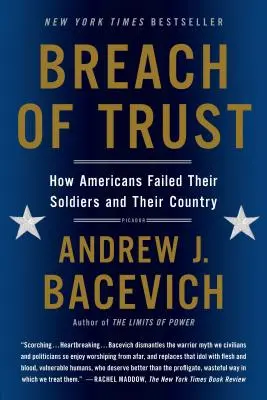 L'abus de confiance : comment les Américains ont laissé tomber leurs soldats et leur pays - Breach of Trust: How Americans Failed Their Soldiers and Their Country