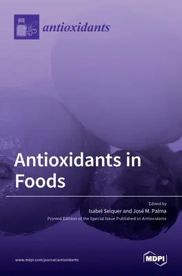 Les antioxydants dans les aliments - Antioxidants in Foods