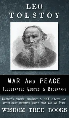 Guerre et paix : Citations illustrées et biographie de Tolstoï - War and Peace: Illustrated Quotes and Tolstoy's Biography