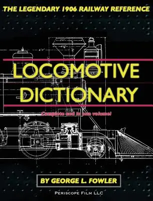 Dictionnaire des locomotives - Locomotive Dictionary