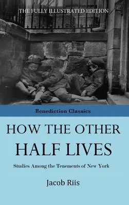Comment vit l'autre moitié - How The Other Half Lives