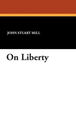 Sur la liberté - On Liberty