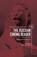 Le livre du cinéma russe : Volume I, de 1908 à l'ère stalinienne - The Russian Cinema Reader: Volume I, 1908 to the Stalin Era