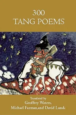 Trois cents poèmes Tang - Three Hundred Tang Poems