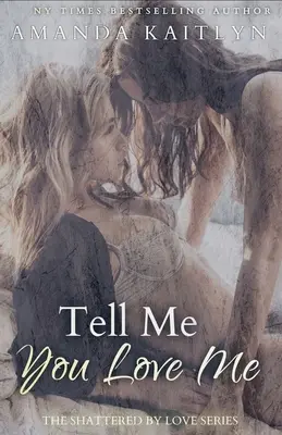 Dis-moi que tu m'aimes - Tell Me You Love Me