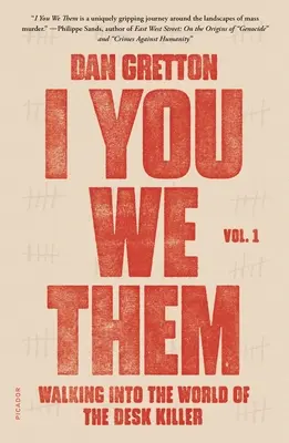 I You We Them : Volume 1 : Entrer dans le monde du tueur de bureau - I You We Them: Volume 1: Walking Into the World of the Desk Killer