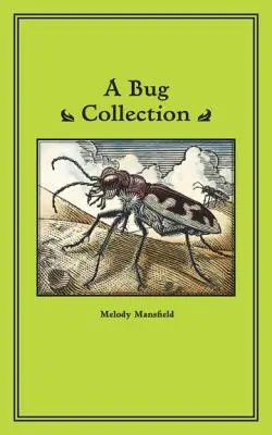 Une collection d'insectes - A Bug Collection
