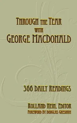 L'année avec George MacDonald : 366 lectures quotidiennes - Through the Year with George MacDonald: 366 Daily Readings