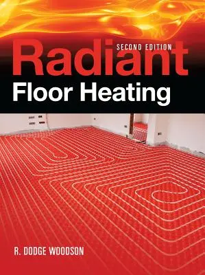 Chauffage par le sol radiant - Radiant Floor Heating