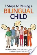 7 étapes pour élever un enfant bilingue - 7 Steps to Raising a Bilingual Child