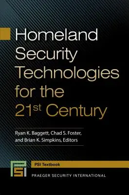 Technologies de sécurité intérieure pour le 21e siècle - Homeland Security Technologies for the 21st Century