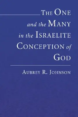 L'un et le multiple dans la conception israélite de Dieu - The One and the Many in the Israelite Conception of God