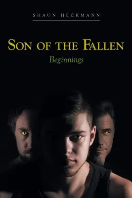 Le fils de la chute : les débuts - Son of the Fallen: Beginnings